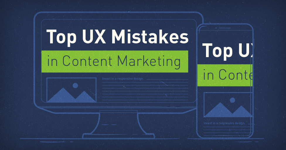 top ux mistakes in content marketing