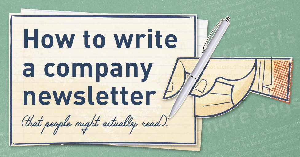 How to write a company newsletter (that people might actually read)