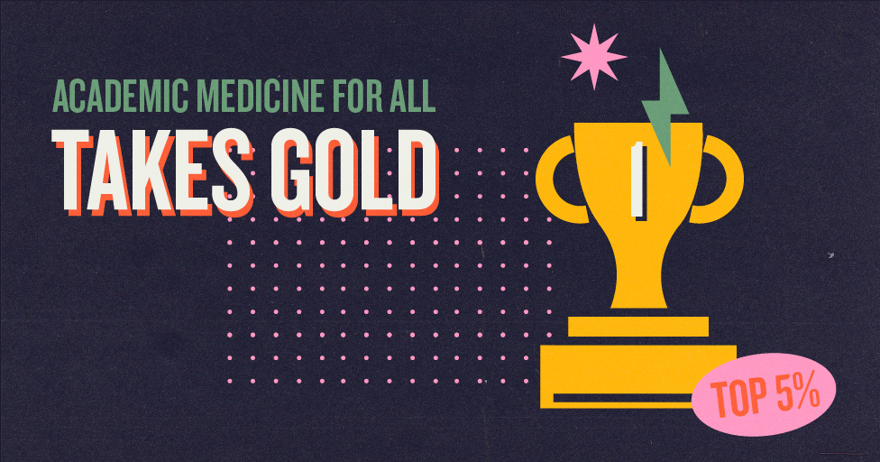 Academic Medicine for All Takes Gold