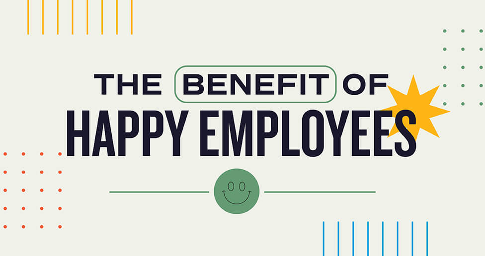 benefit of happy employees blog post feature image