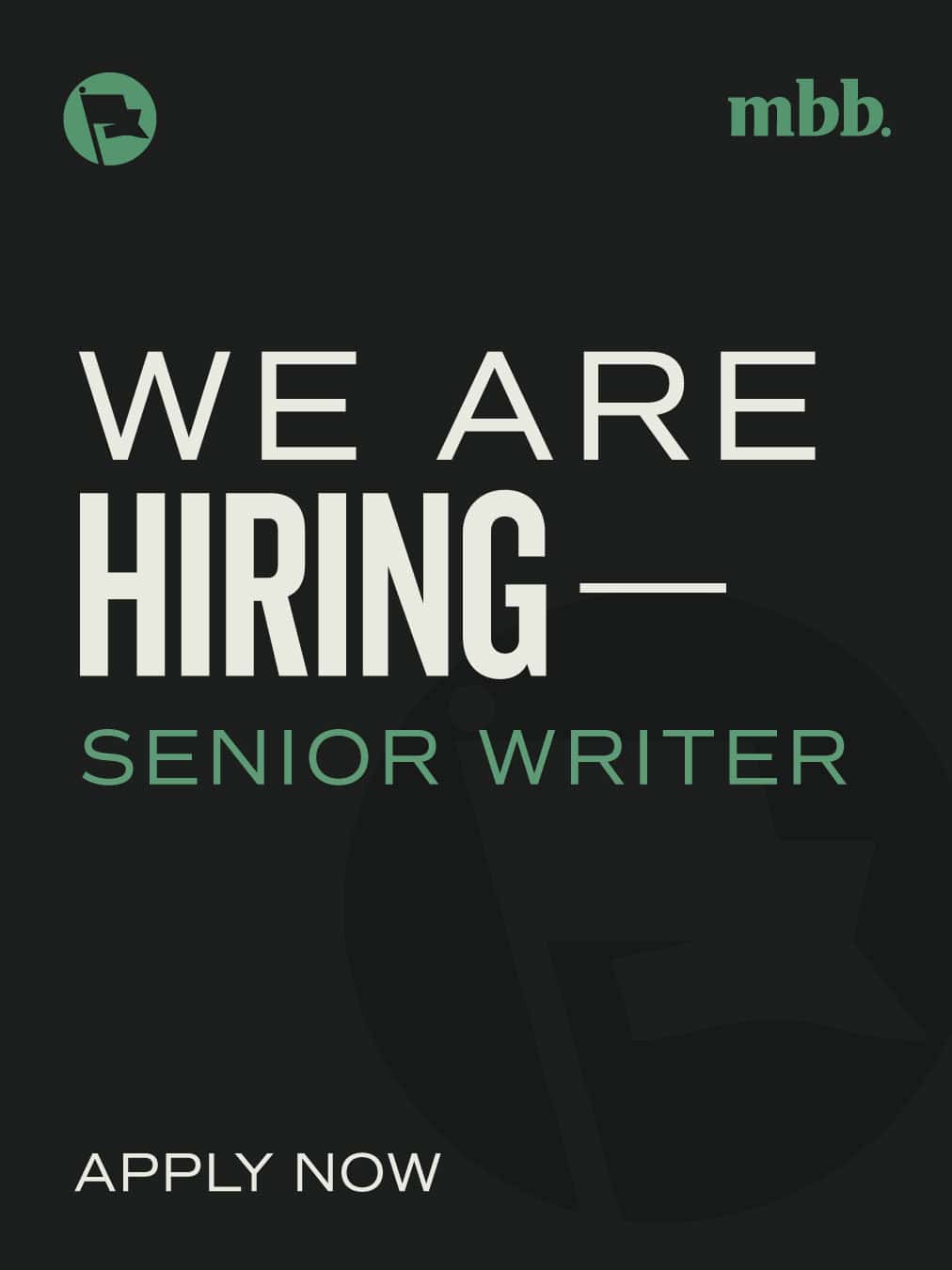 MBB Hiring Senior Writer